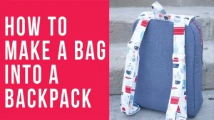 How to Make a Tote Bag into a Backpack: Easy DIY Transformation Tips